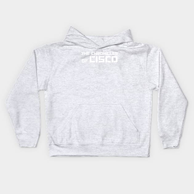 Cisco Kids Hoodie by fenixlaw